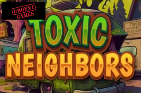 Toxic Neighbors